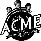 ACME BOWLING BILLIARDS EVENTS