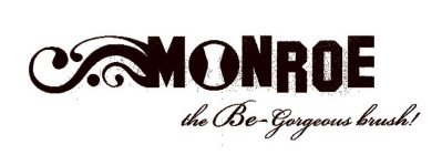 MONROE THE BE-GORGEOUS BRUSH!