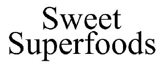 SWEET SUPERFOODS