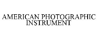 AMERICAN PHOTOGRAPHIC INSTRUMENT