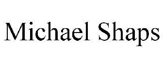 MICHAEL SHAPS
