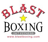 BLAST BOXING 24/7 FITNESS WWW.BLASTBOXING.COM