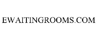 EWAITINGROOMS.COM