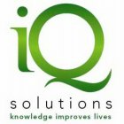 IQ SOLUTIONS KNOWLEDGE IMPROVES LIVES