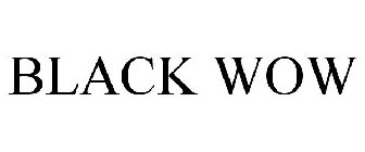 BLACK WOW