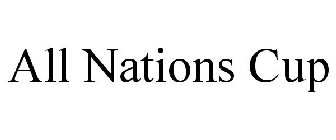 ALL NATIONS CUP