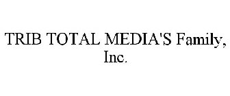 TRIB TOTAL MEDIA'S FAMILY, INC.