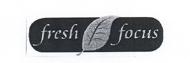 FRESH FOCUS