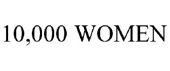 10,000 WOMEN