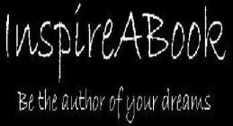 INSPIREABOOK BE THE AUTHOR OF YOUR DREAMS