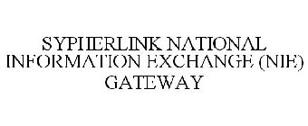 SYPHERLINK NATIONAL INFORMATION EXCHANGE (NIE) GATEWAY