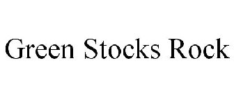 GREEN STOCKS ROCK