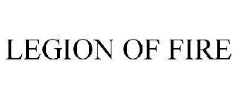 LEGION OF FIRE