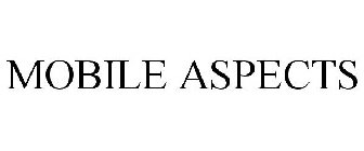 MOBILE ASPECTS