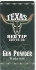 TEXAS RED TIP COFFEE CO. GUN POWDER REGULAR ROAST
