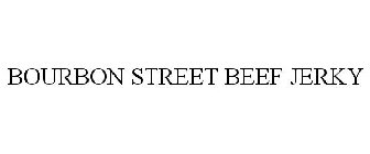 BOURBON STREET BEEF JERKY