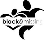 BLACK AND MISSING