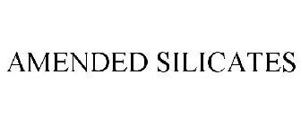 AMENDED SILICATES