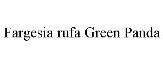 FARGESIA RUFA GREEN PANDA