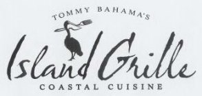 TOMMY BAHAMA'S ISLAND GRILLE COASTAL CUISINE
