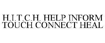 H.I.T.C.H. HELP INFORM TOUCH CONNECT HEAL