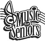 MUSIC FOR SENIORS