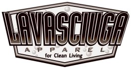 LAVASCIUGA APPAREL FOR CLEAN LIVING