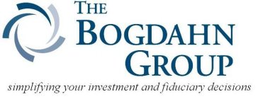 THE BOGDAHN GROUP SIMPLIFYING YOUR INVESTMENT AND FIDUCIARY DECISIONS