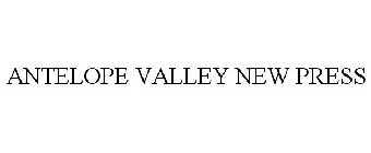 ANTELOPE VALLEY NEW PRESS