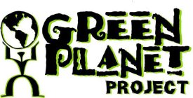 GREEN PLANET PROJECT