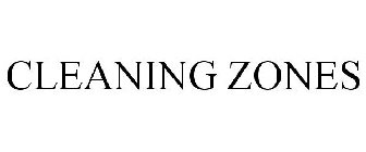 CLEANING ZONES