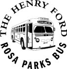 THE HENRY FORD ROSA PARKS BUS