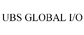 UBS GLOBAL I/O