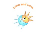 LUNA AND LARA