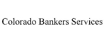 COLORADO BANKERS SERVICES