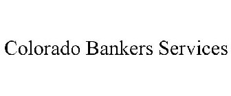 COLORADO BANKERS SERVICES