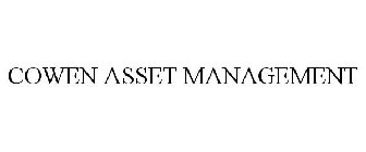 COWEN ASSET MANAGEMENT