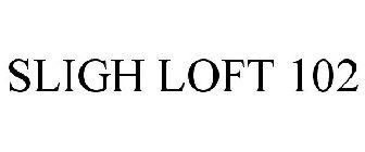 SLIGH LOFT 102