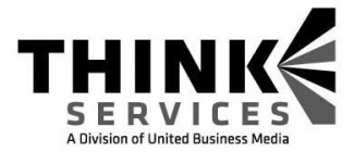 THINK SERVICES A DIVISION OF UNITED BUSINESS MEDIA