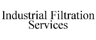 INDUSTRIAL FILTRATION SERVICES