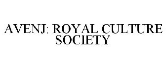 AVENJ: ROYAL CULTURE SOCIETY