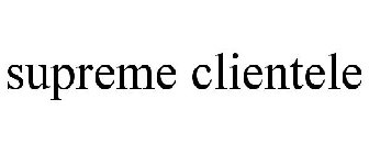 SUPREME CLIENTELE