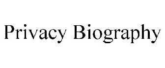 PRIVACY BIOGRAPHY