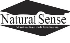NATURAL SENSE ALL NATURAL FOAM MADE FROM TREE SAP.