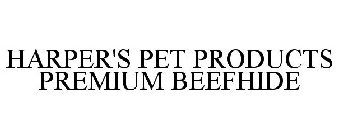 HARPER'S PET PRODUCTS PREMIUM BEEFHIDE