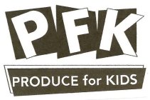 PFK PRODUCE FOR KIDS