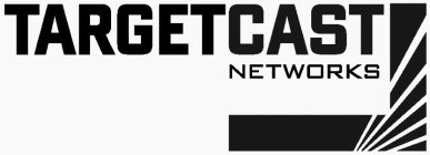TARGETCAST NETWORKS