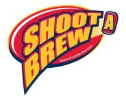 SHOOT A BREW WWW.SHOOTABREW.COM