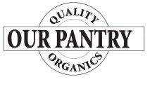 OUR PANTRY QUALITY ORGANICS