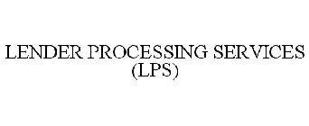 LENDER PROCESSING SERVICES (LPS)